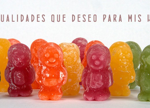 10-cualidades-que-deseo-para-mis-hijos